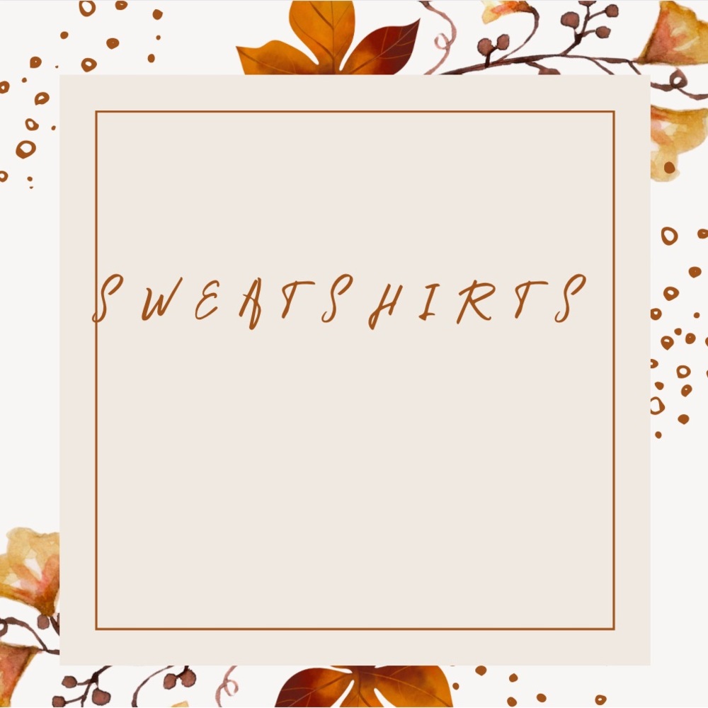 🌻 Sweatshirts 🌻